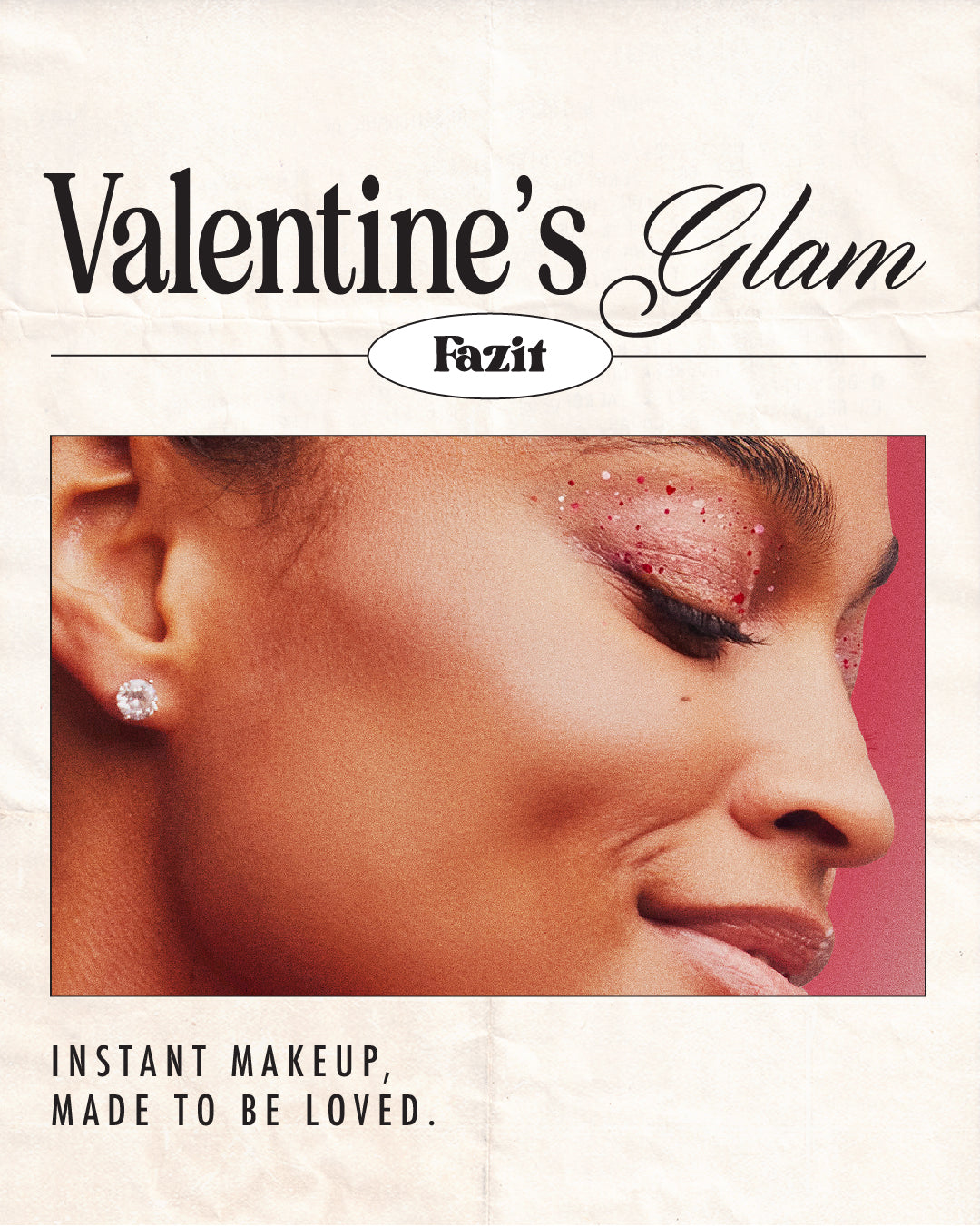 Your Valentine’s Glam